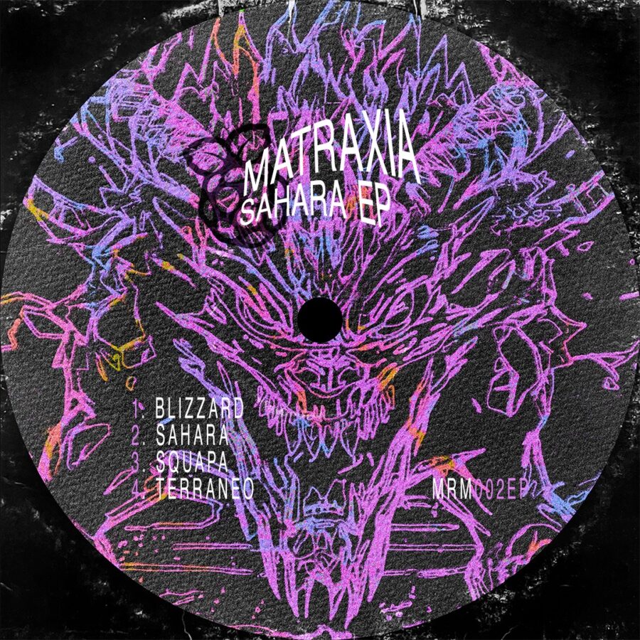 Title: Sahara EP 002 Calalog N°: MRM002EP2025 Artist: Matraxia Release Date: Jan 10, 2025